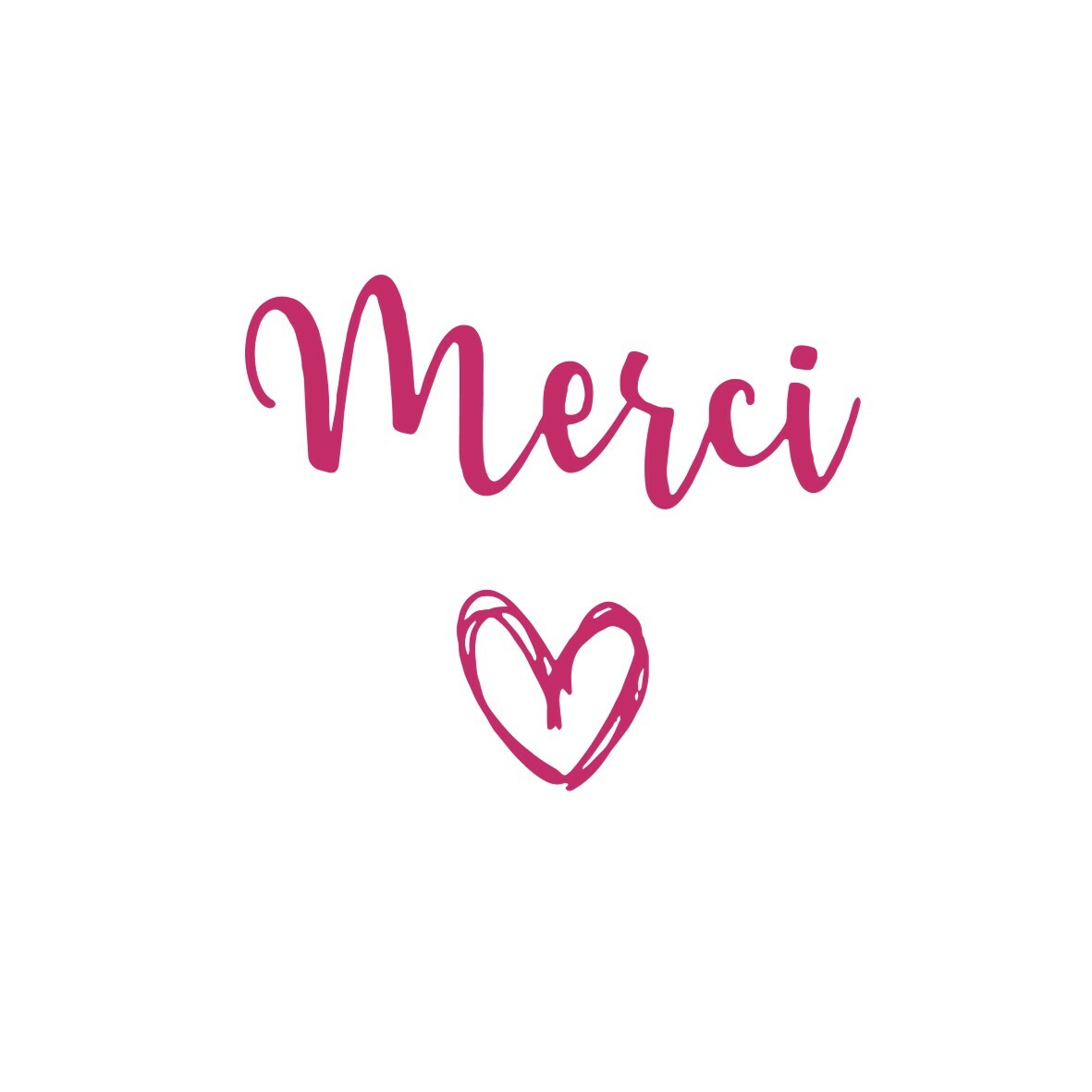 MERCI !